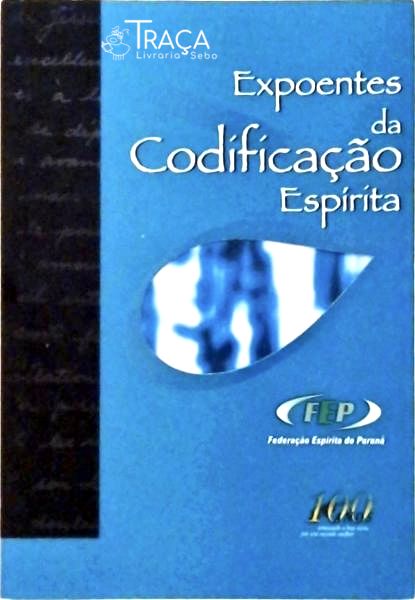Expoentes da Codificação Espírita
