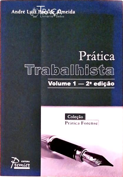 Prática Trabalhista - 2 Vols