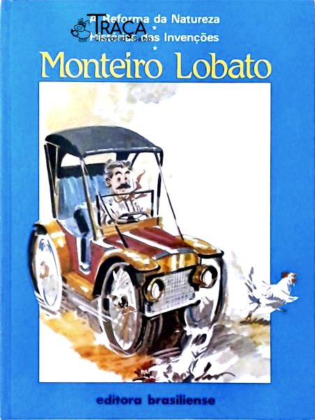 A Reforma Da Natureza E Histórias Das Invenções - Vol 1