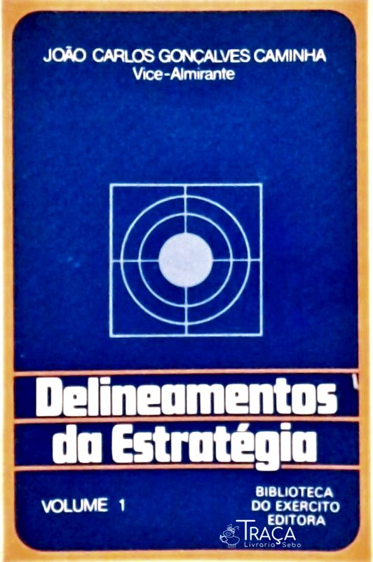 Delineamentos da Estratégia - 3 Vols