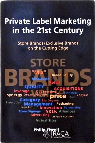 Store Brands - Private Label Marketing In The 21st Century