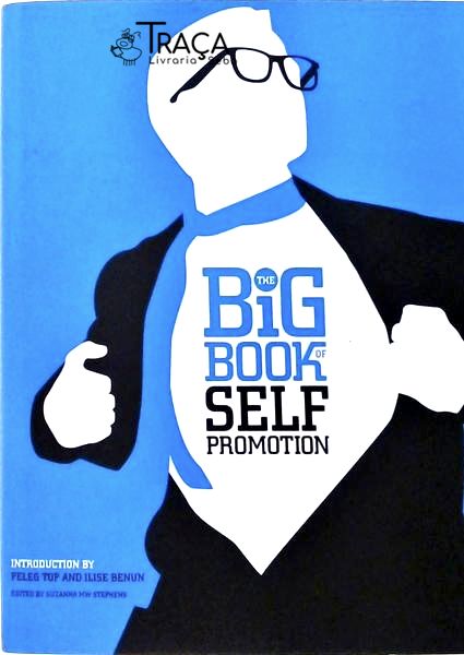The Big Book Of Self Promotion