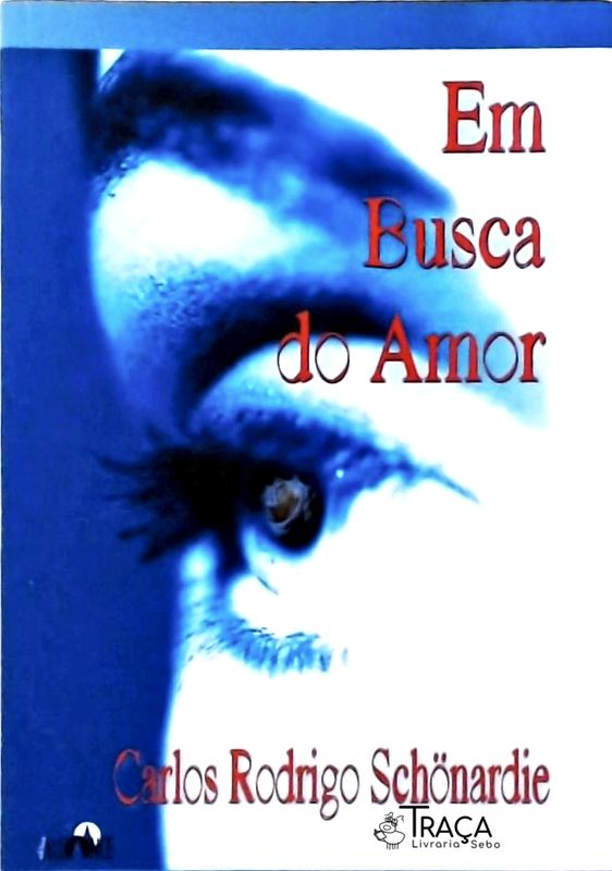 Em Busca Do Amor