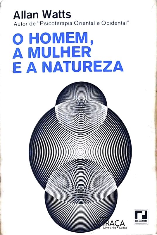 O Homem, a Mulher e a Natureza