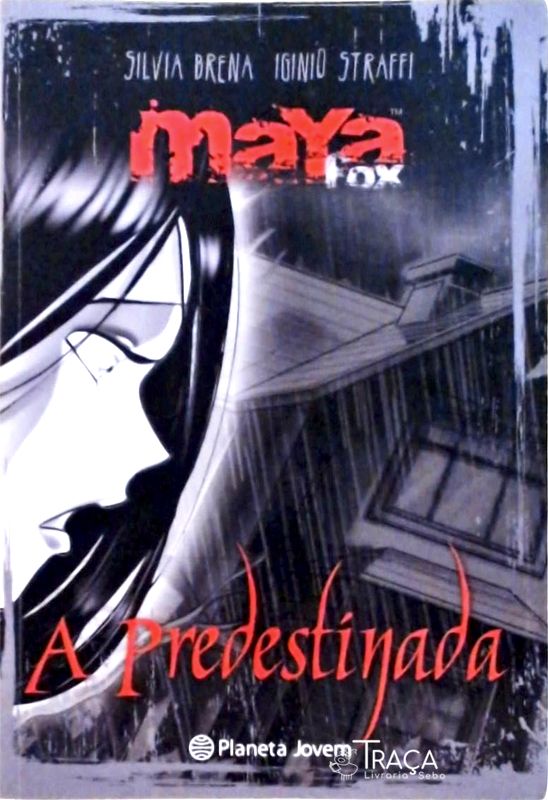 Maya Fox - a Predestinada