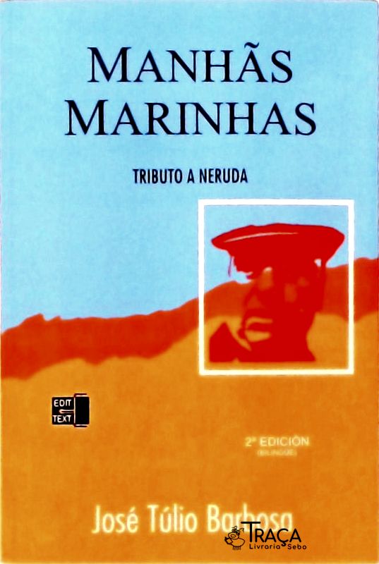 Manhãs Marinhas - Tributo a Neruda