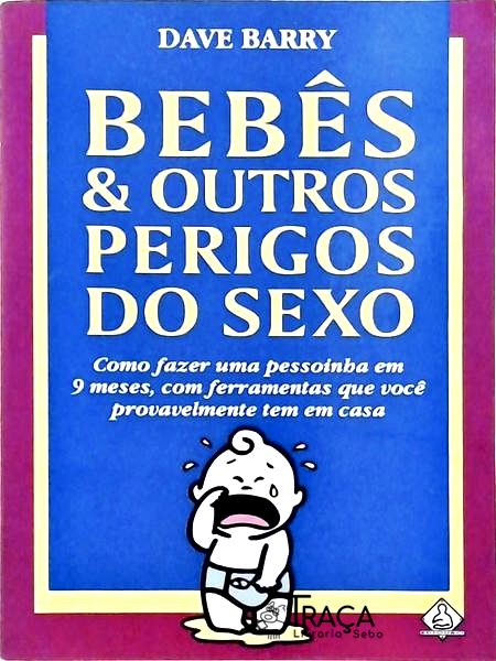 Bebês e Outros Perigos do Sexo