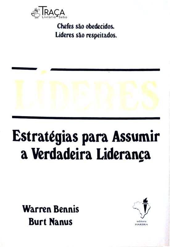 Líderes - Estratégias para Assumir a Verdadeira Liderança