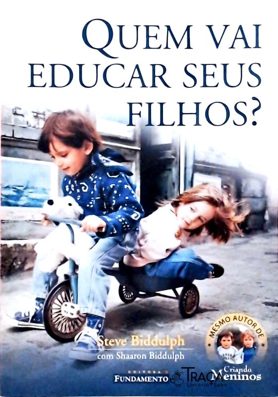 Quem Vai Educar Seus Filhos?