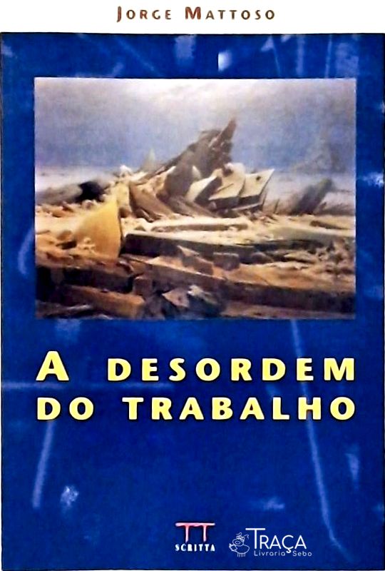 A Desordem do Trabalho