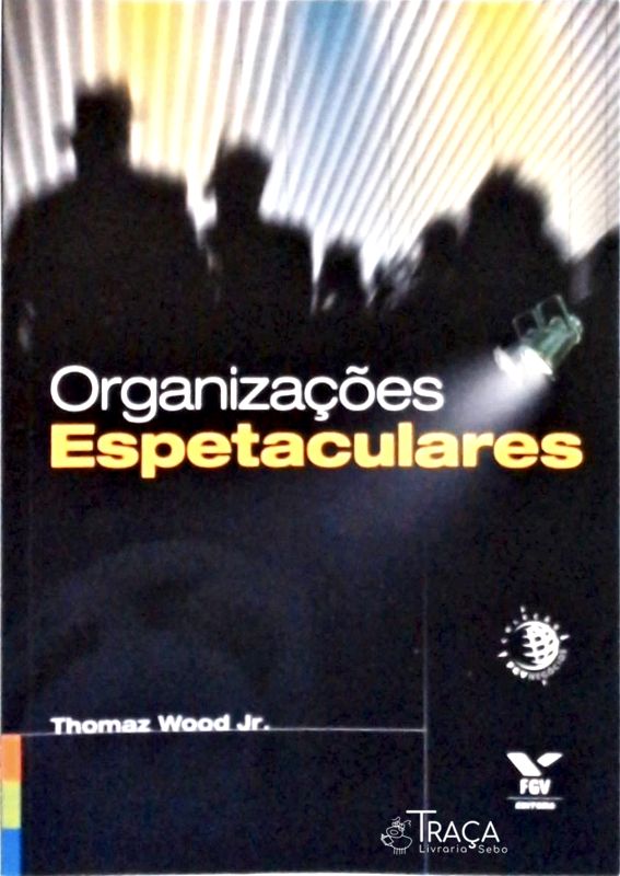 Organizações Espetaculares