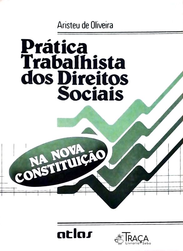 Prática Trabalhista dos Direitos Sociais