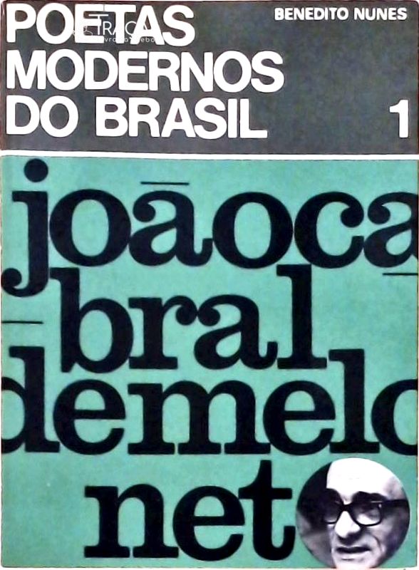 Poetas Modernos do Brasil 1 - João Cabral de Melo Neto