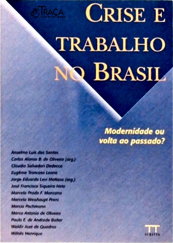 Crise e Trabalho No Brasil