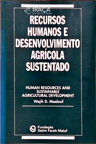 Recursos Humanos e Desenvolvimento Agrícola Sustentado
