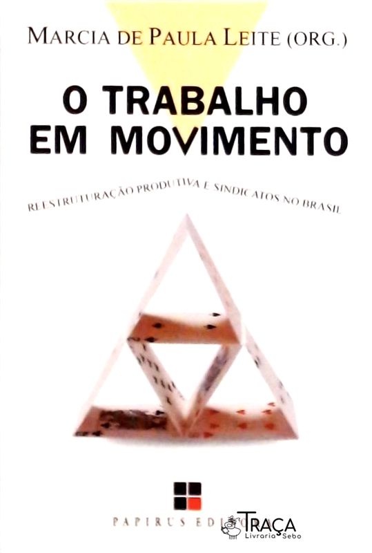 O Trabalho Em Movimento