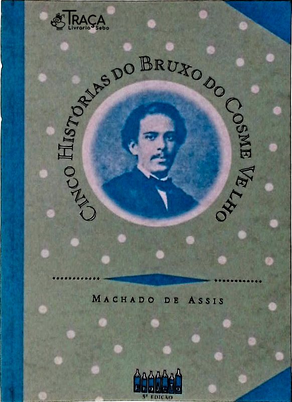 Cinco Histórias do Bruxo do Cosme Velho