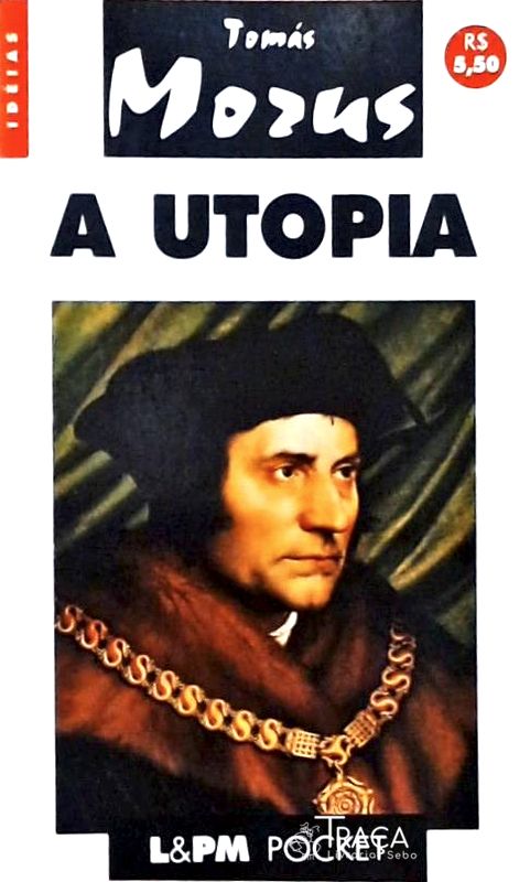 A Utopia Ou O Tratado Da Melhor Forma De Governo