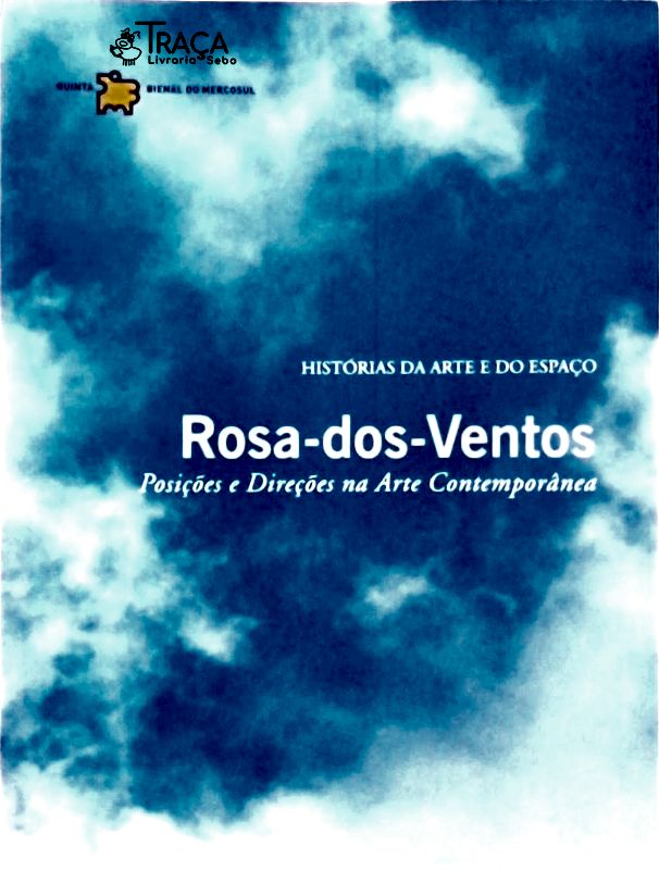 Rosa-dos-ventos - Posições e Direções Na Arte Contemporânea