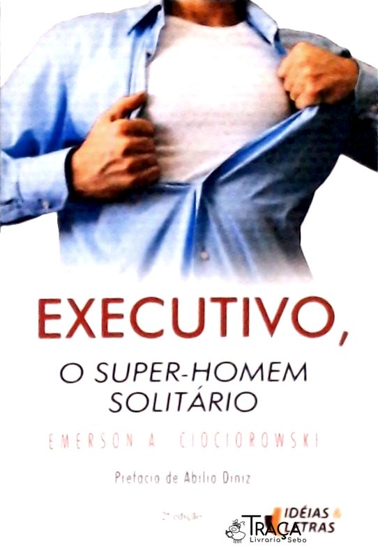 Executivo, o Super-homem Solitário
