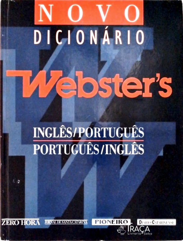 Novo Dicionário Websters Inglês- Português/ Português -inglês (1998)