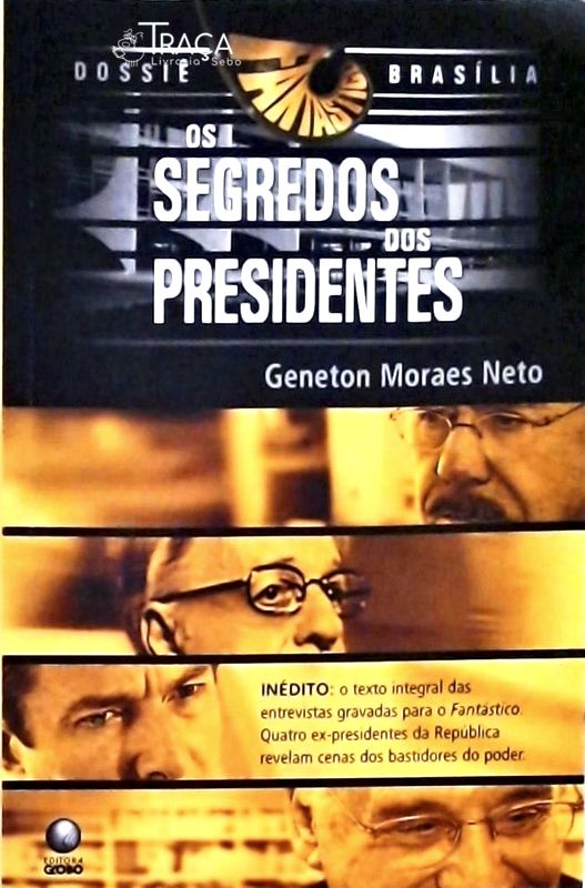 Dossiê Brasília - os Segredos dos Presidentes