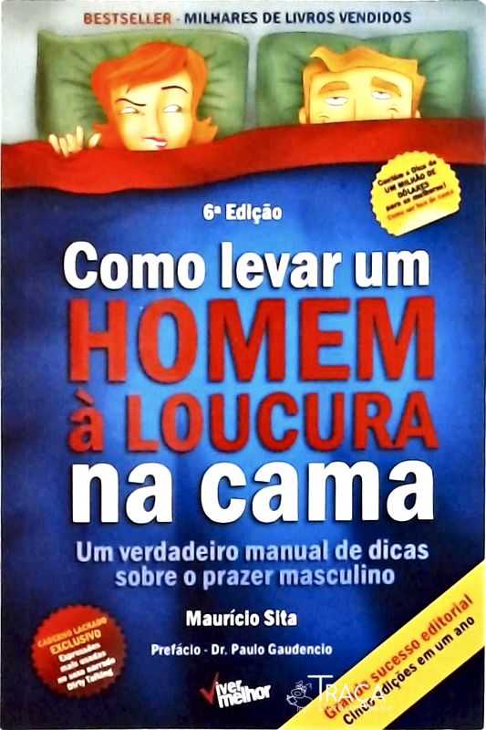 Como Levar Um Homem À Loucura Na Cama