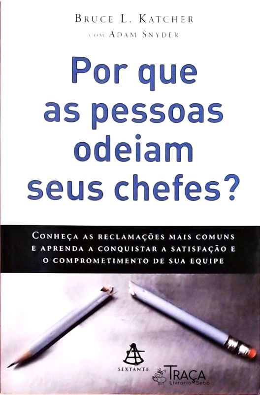 Por Que as Pessoas Odeiam Seus Chefes?