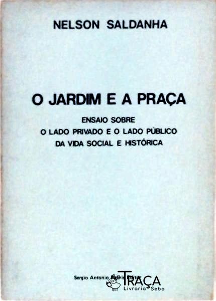 O Jardim e a Praça