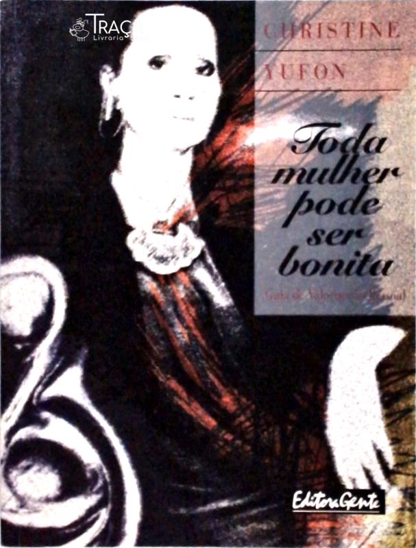 Toda Mulher Pode Ser Bonita