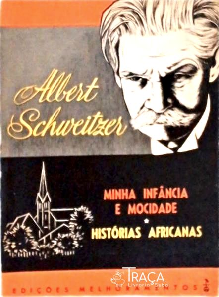 Minha Infância e Mocidade - Histórias Africanas