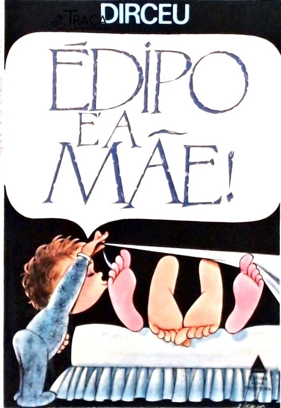 Édipo É a Mãe!