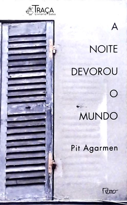 A Noite Devorou o Mundo
