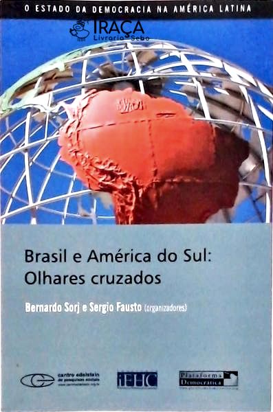 Brasil e América do Sul - Olhares Cruzados