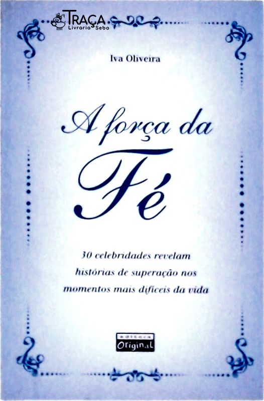 A Força da Fé