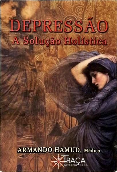 Depressão - a Solução Holística