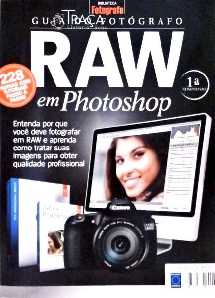 Guia do Fotógrafo - Raw em Photoshop