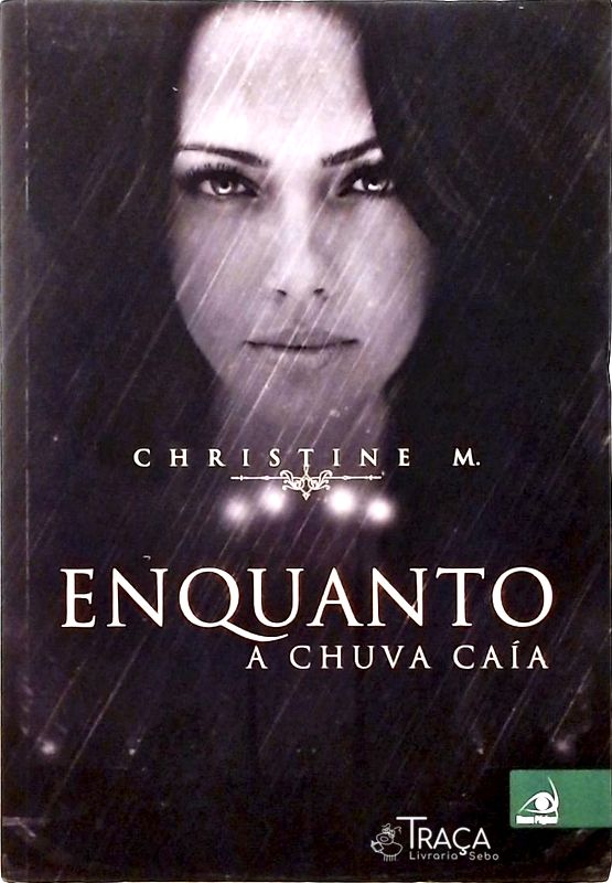 Enquanto a Chuva Caía