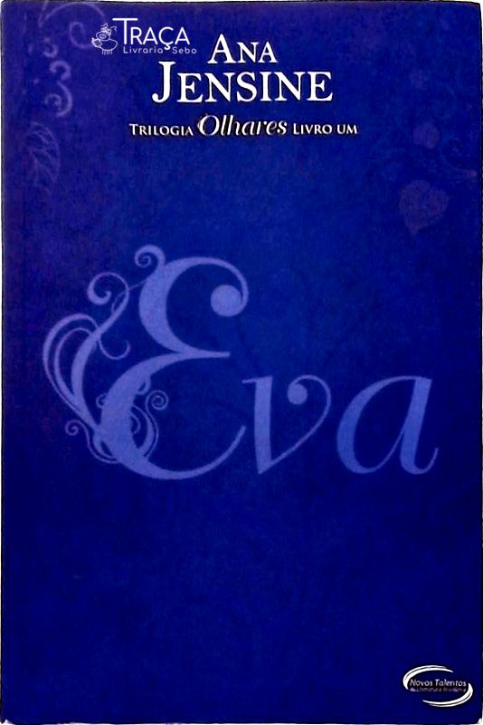 Eva - Livro I - Trilogia Olhares