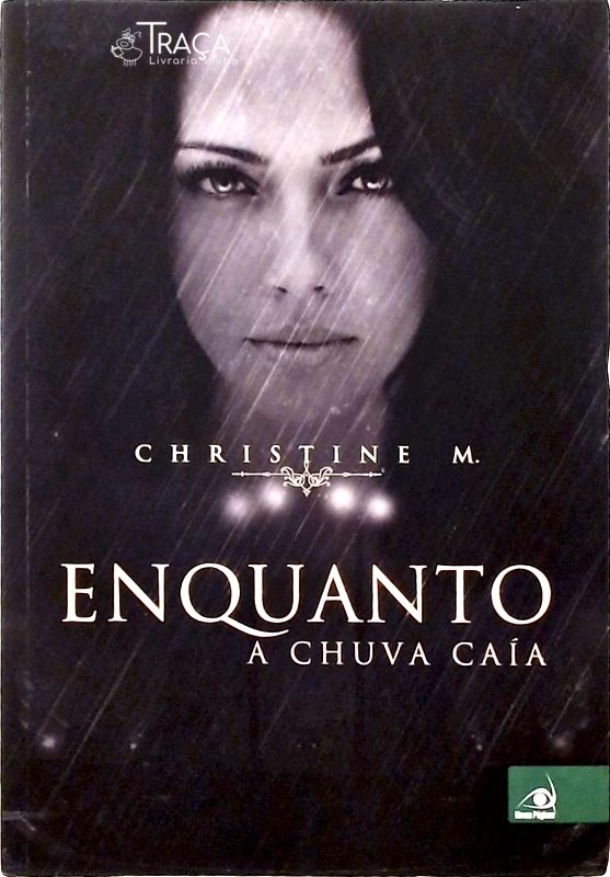 Enquanto a Chuva Caía