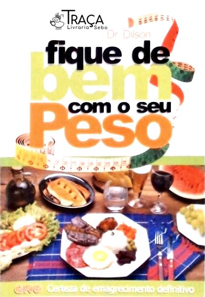 Fique de Bem com o Seu Peso