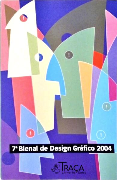 7ª Bienal de Design Gráfico 2004