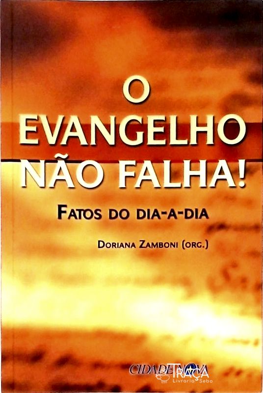 O Evangelho Não Falha!