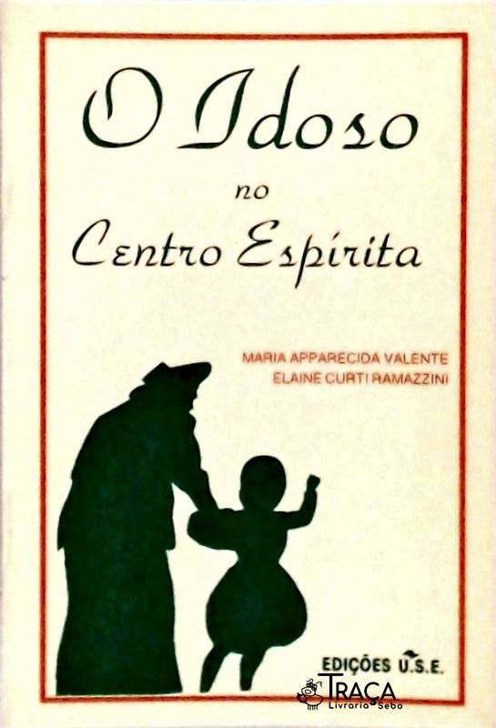 O Idoso No Centro Espírita