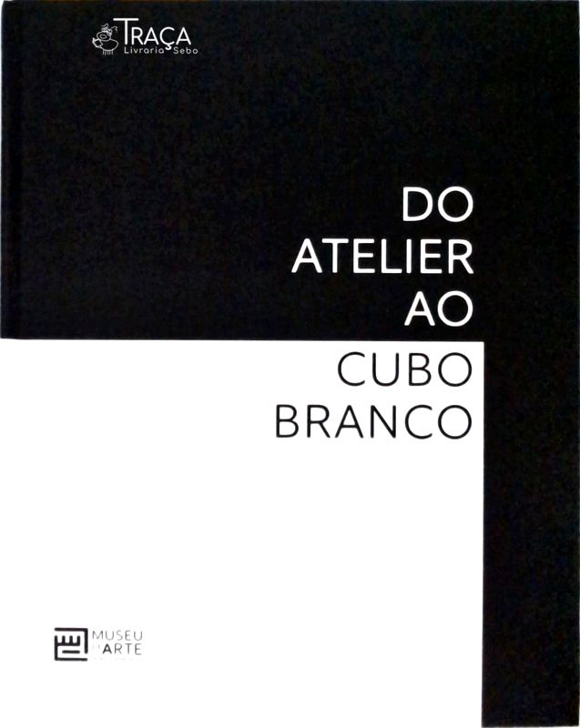 Do Atelier Ao Cubo Branco