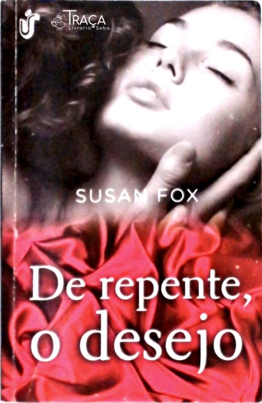 De Repente, o Desejo