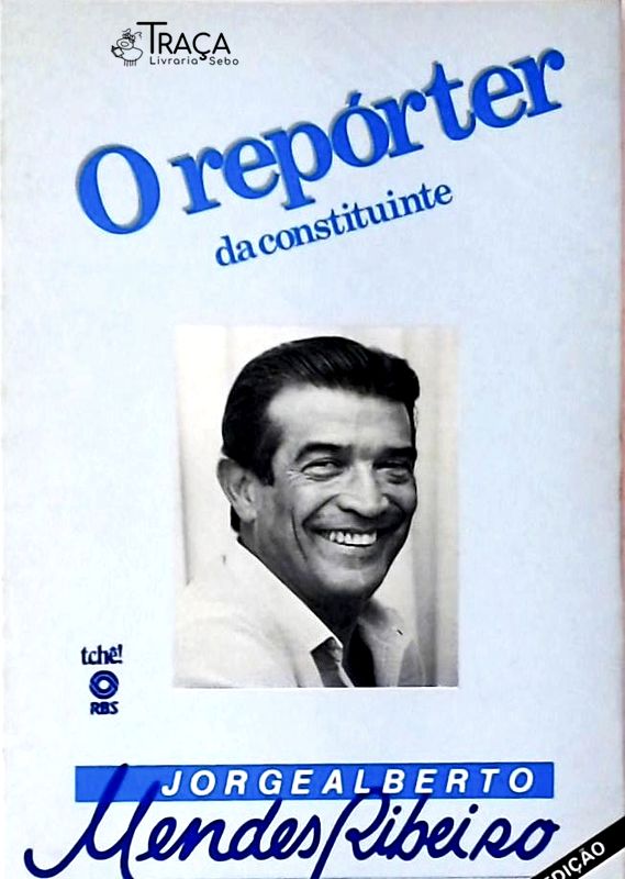 O Repórter da Constituinte