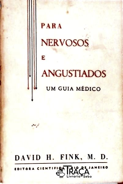 Para Nervosos e Angustiados