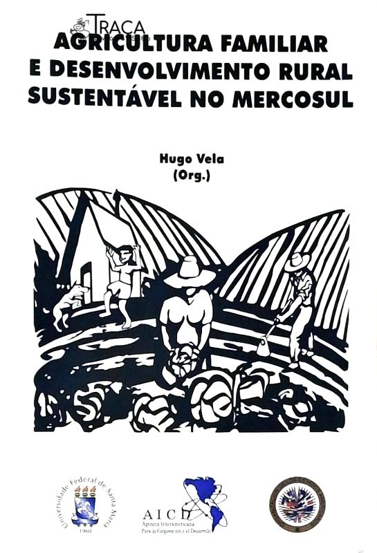 Agricultura Familiar e Desenvolvimento Rural Sustentável No Mercosul