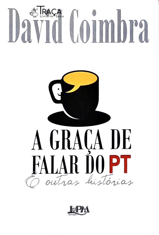 A Graça Da Falar Do Pt